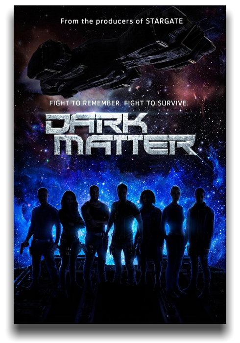 Тёмная материя / Dark Matter / Сезон 1 / Серия 1-8 из 13 / [2015, фантастика, WEB-DL 720p]